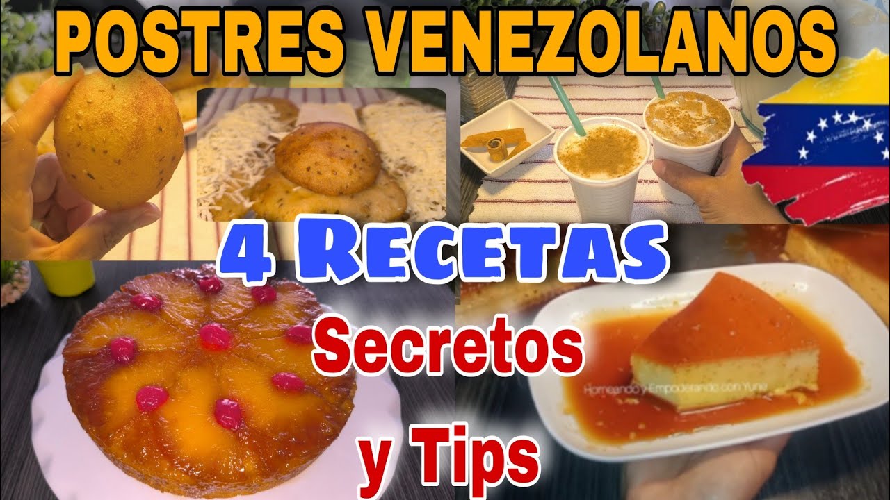 4 RECETAS DULCES con las que crecimos los VENEZOLANOS 🇻🇪 4 Postres Venezolanos fáciles tradicionales