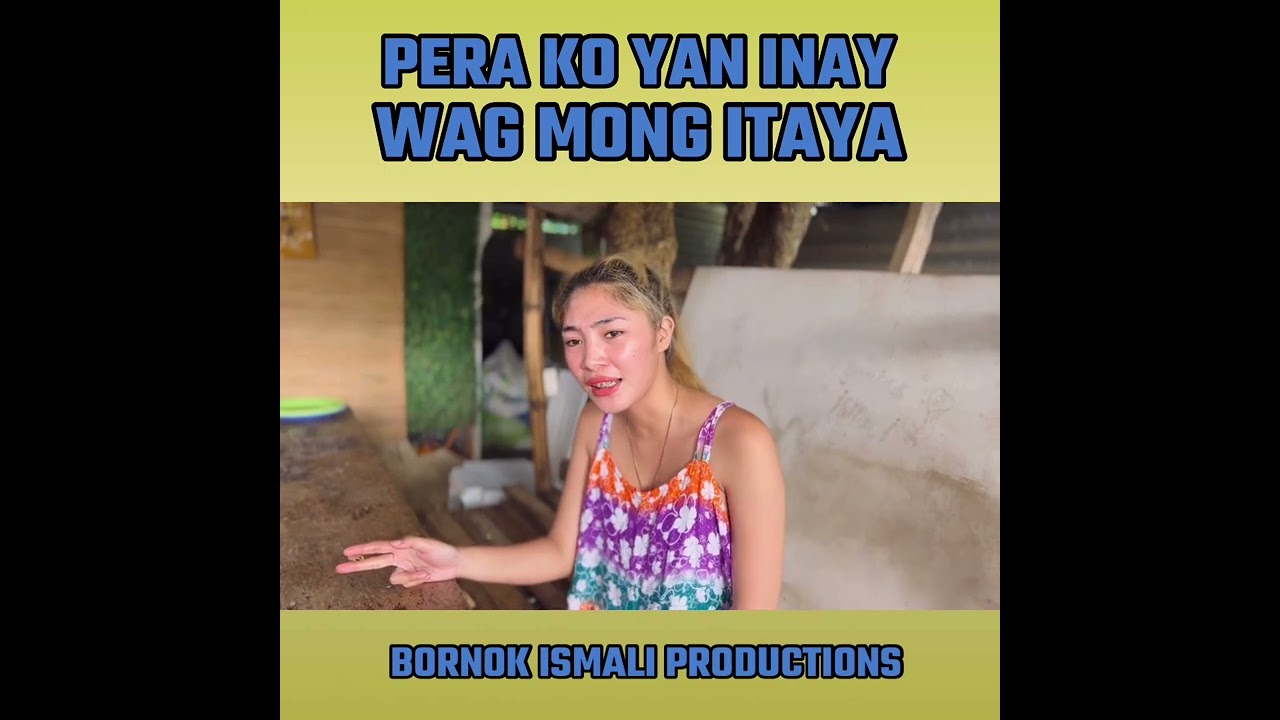 PERA KO YAN INAY WAG MONG ITAYA