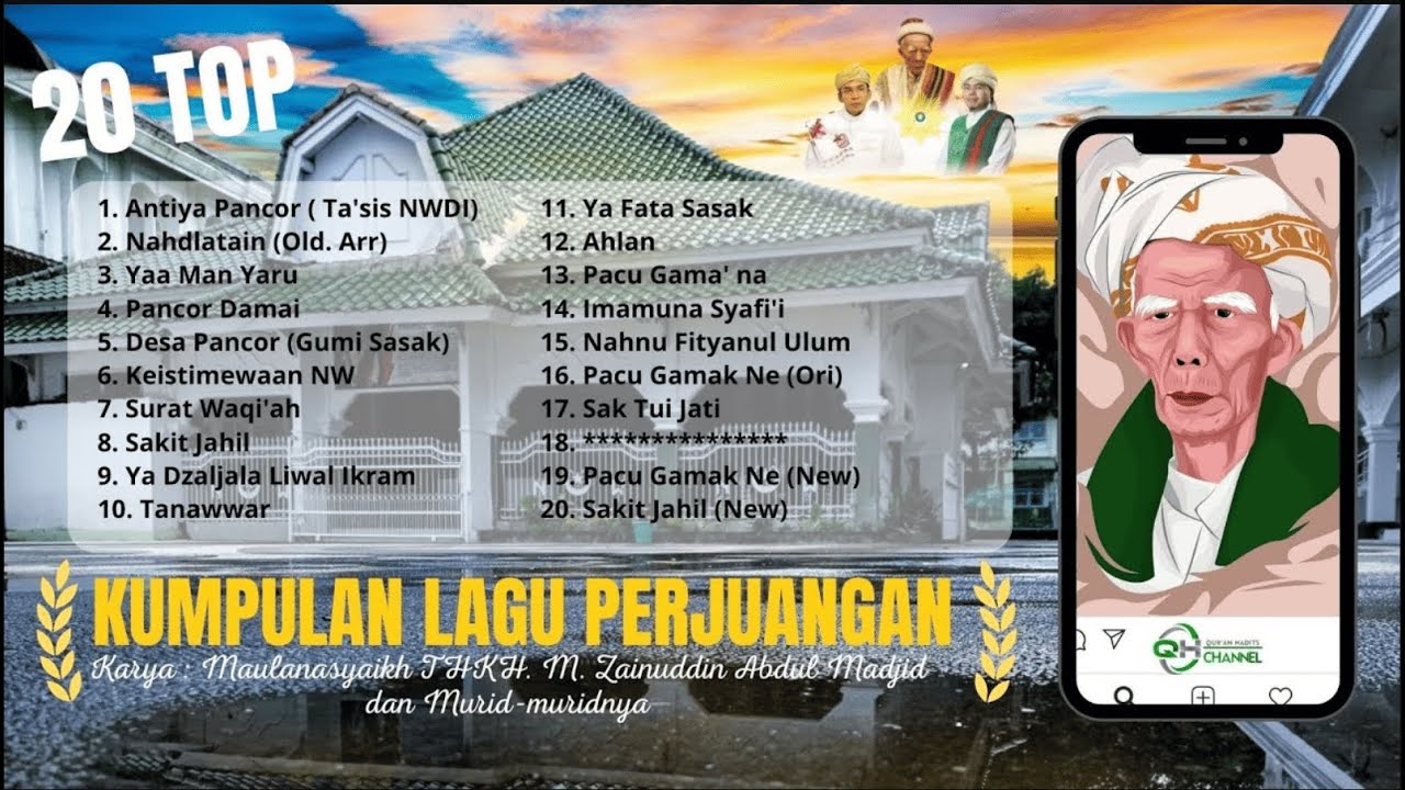 Kumpulan Lagu Perjuangan Populer   Karya Maulanasyaikh TGKH M Zainuddin Abdul Madjid