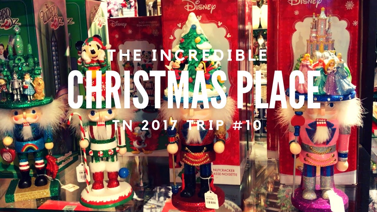 The Incredible Christmas Place! - Pigeon Forge