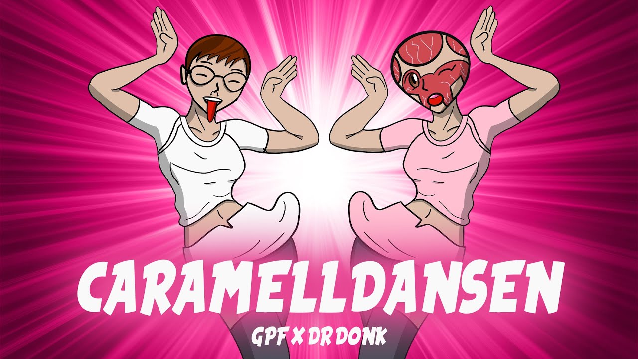 GPF x Dr Donk - Caramelldansen (Official Video)