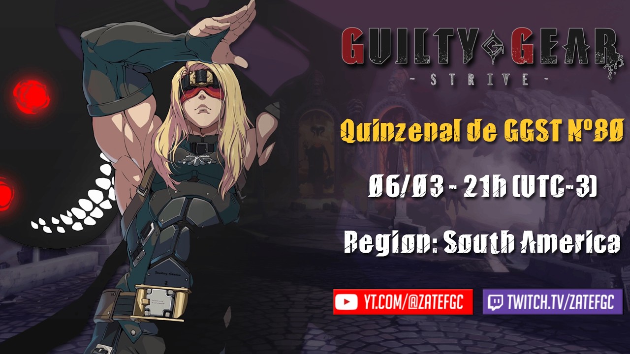 Quinzenal Nº80 de GGST - Campeonatos Brasileiros Online de Jogos de Luta