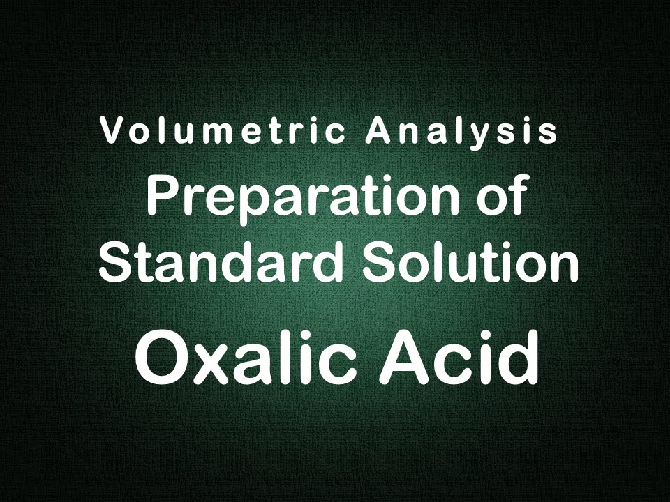 Volumetric Analysis Preparation of OXALIC ACID Experiment Edunovus Online Smart Practicals