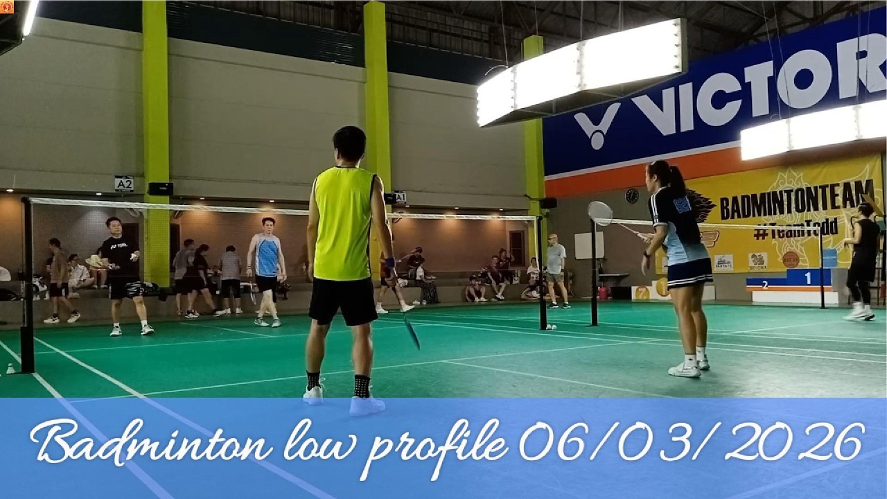 Badminton low profile 06/03/2026