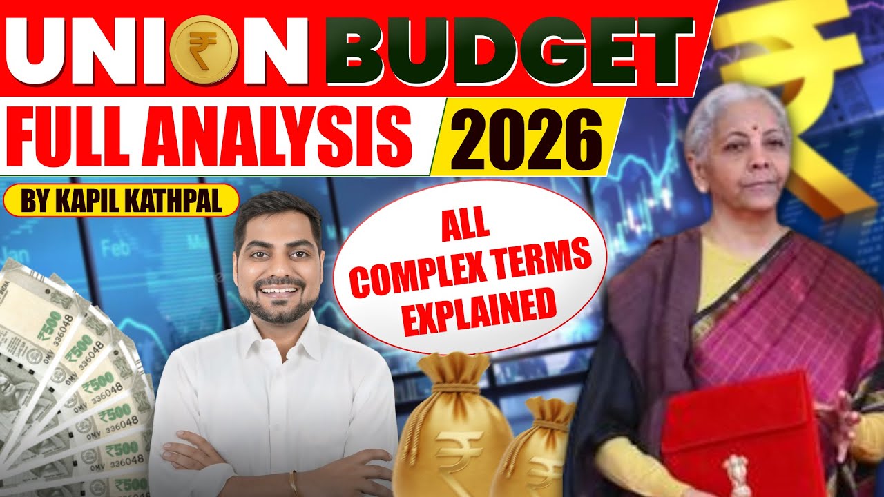 Union Budget 2026 | Complete Budget Analysis by Kapil Kathpal | Complex Budget Terms 2026 Explained
