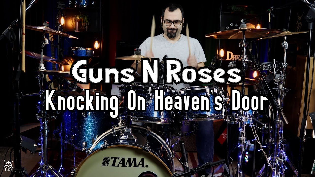 Guns N Roses Knocking On Heaven's Door Drum Cover