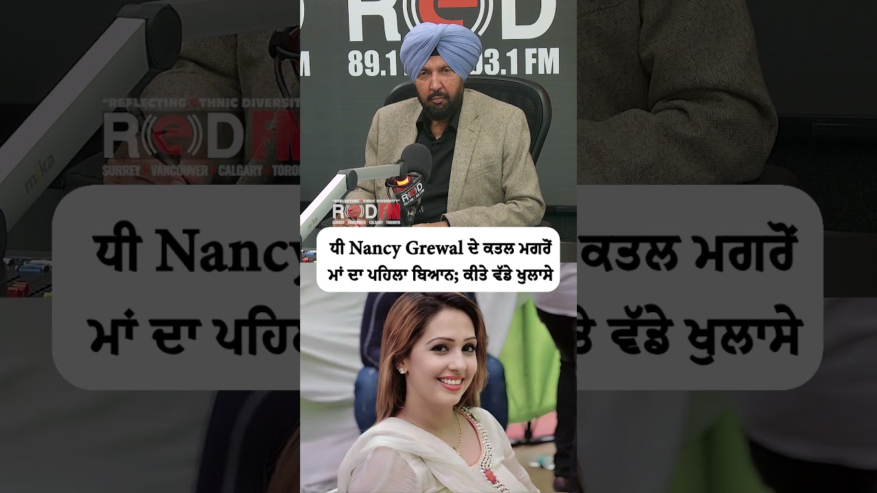 Influencer Nancy Grewal's mother makes first statement since her daughter was killed in Canada