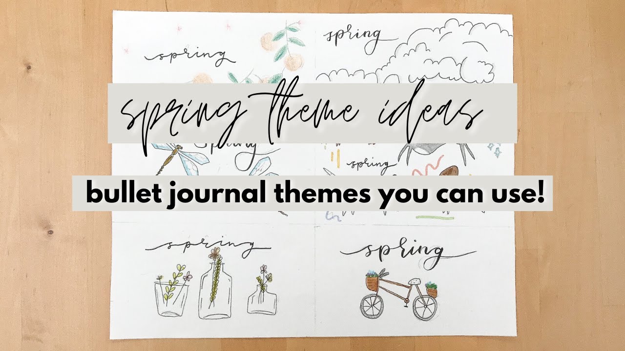 Spring Bullet Journal Theme Ideas 2021 | Easy & Aesthetic BuJo Theme Ideas for Beginners