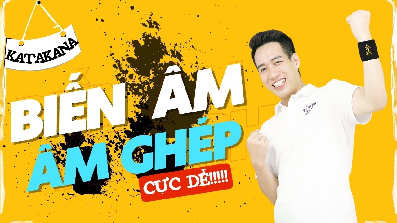 Nhớ ngay BIẾN ÂM và ÂM GHÉP KATAKANA Tiếng Nhật - Học Tiếng Nhật cùng Minato