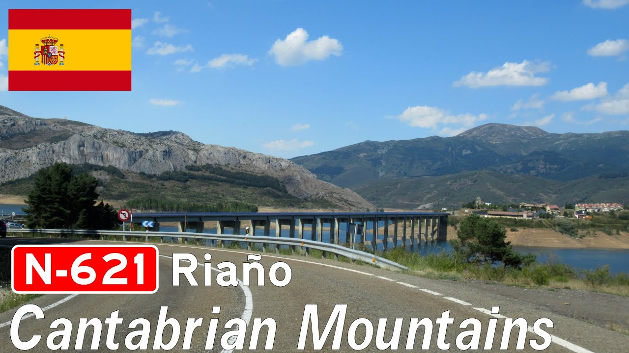 Spain: N-621 to Riaño through the Cantabrian Mountains