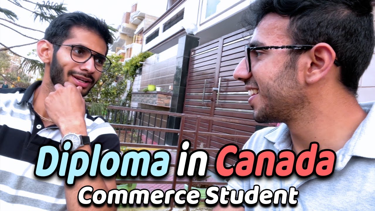 Diploma in Canada! Fees, Scope, Jobs! Ft. Business Management Student