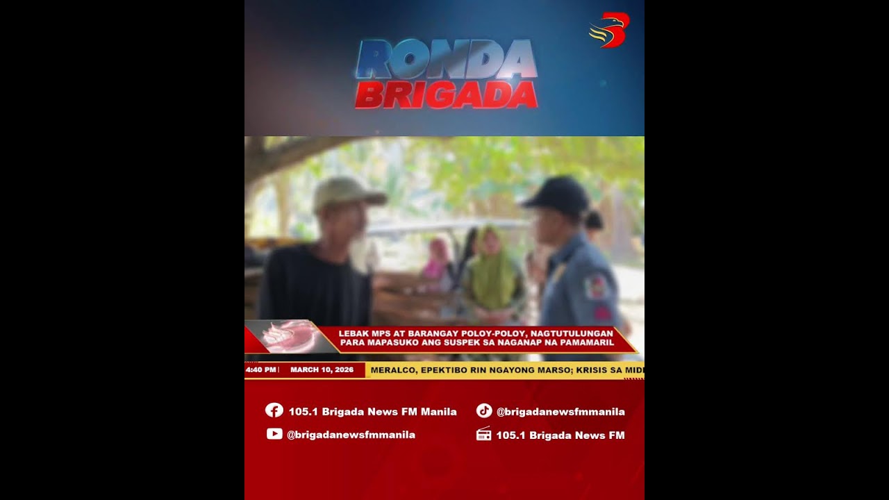 RONDA BRIGADA BALITA — MARCH 10, 2026