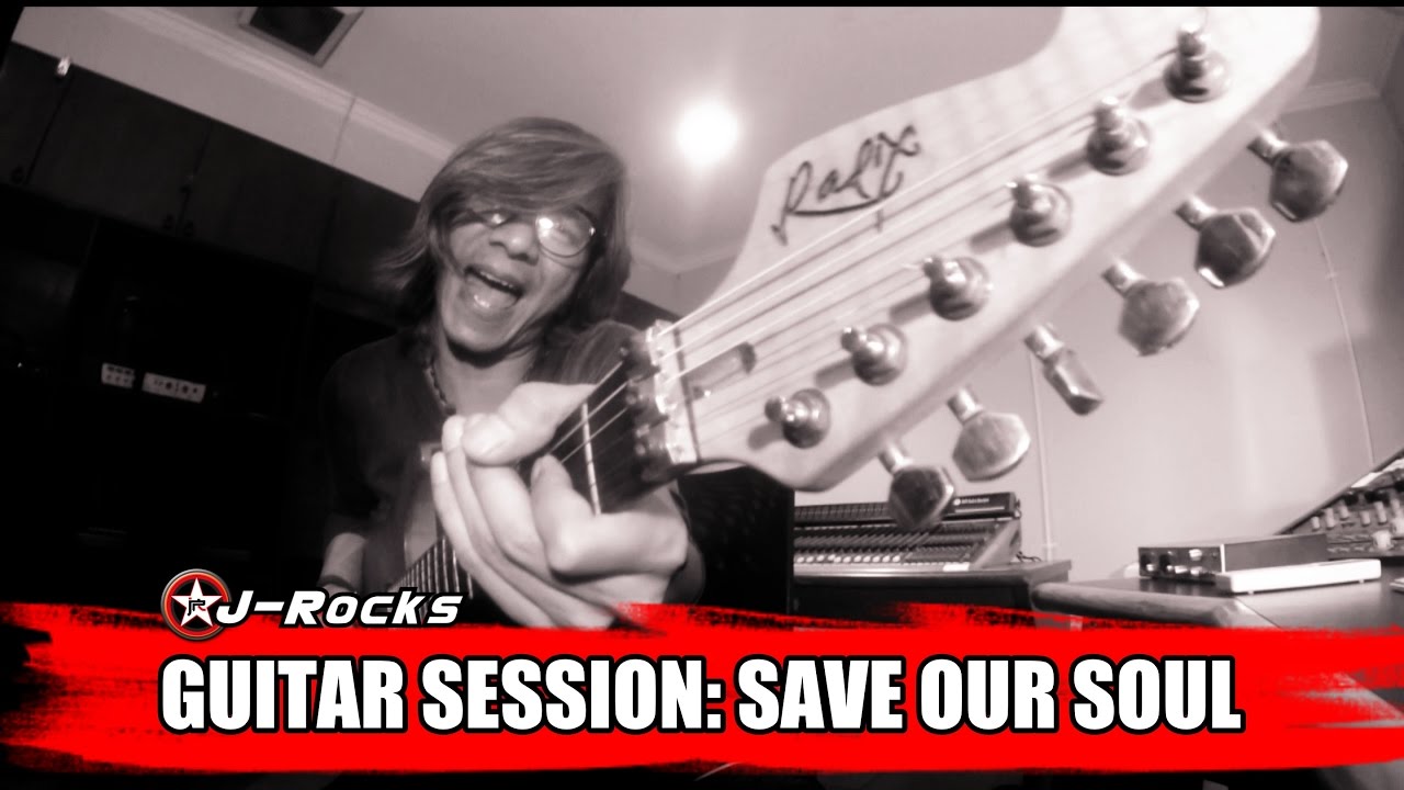 SONY J-ROCKS GUITAR SESSION: SAVE OUR SOUL