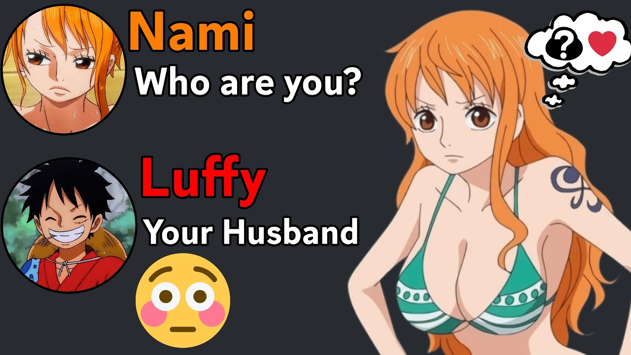 If Nami Lost Her MEMORY