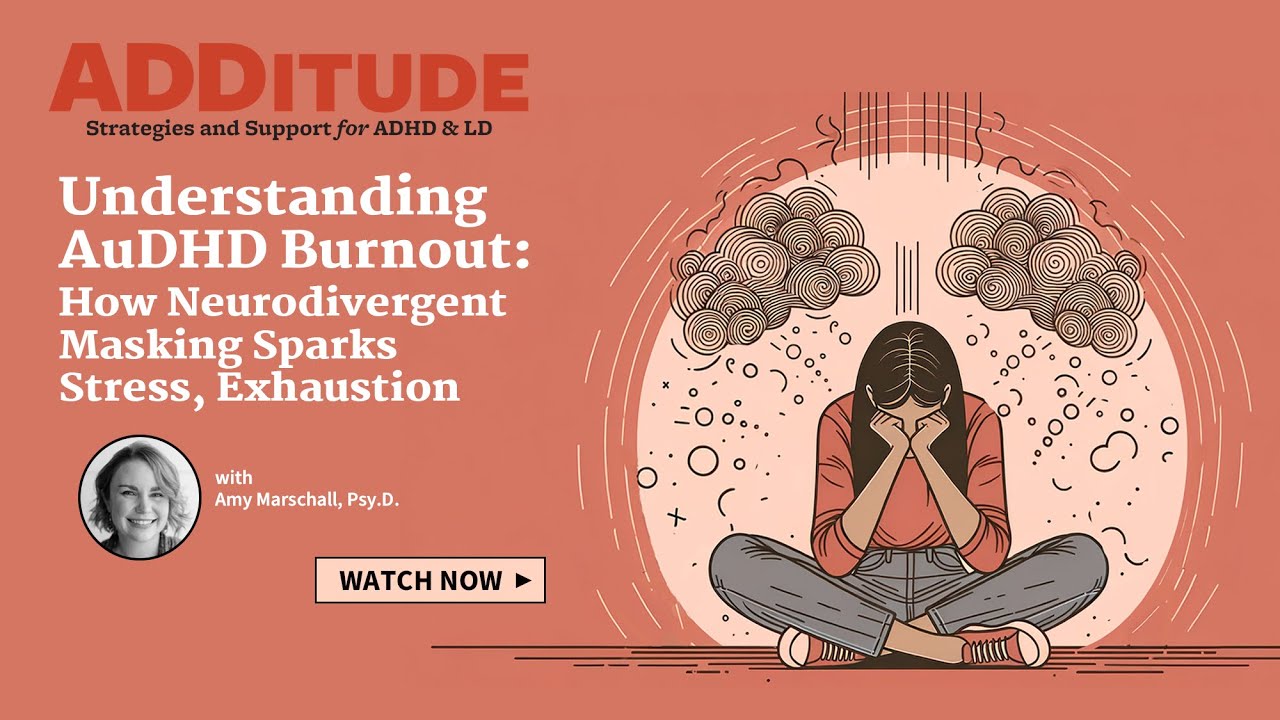 AuDHD Burnout: How Neurodivergent Masking Sparks Stress, Exhaustion (with Amy Marschall, Psy.D.)