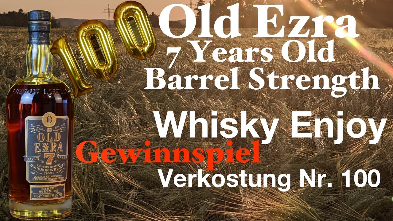 Old Ezra 7 Years Barrel Strength  Verkostung Nr. 100