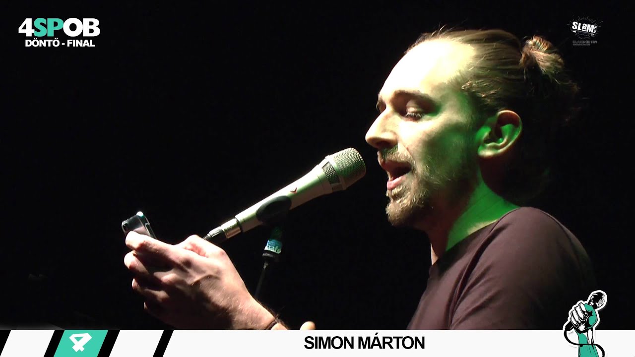 Simon Márton - 2. Kör - 4 SLAM POETRY OB DÖNTŐ