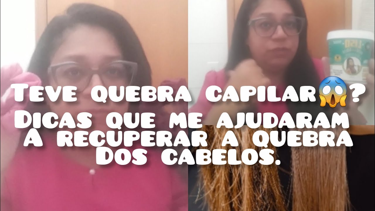 Tá com quebra capilar 😱?Dicas de ouro ,valiosas que me ajudaram, a recuperar a quebra dos cabelos.