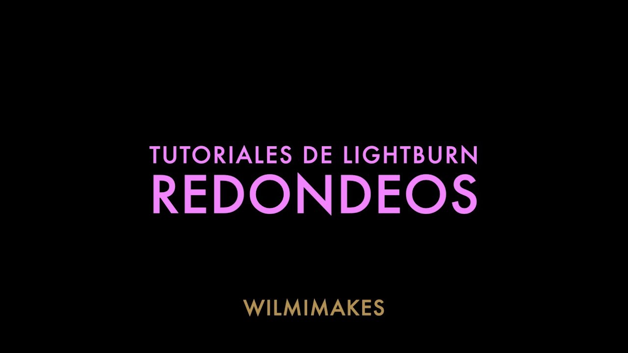 LightBurn - Redondear esquinas (Round corners)