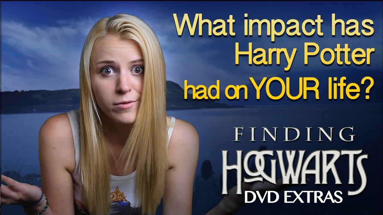 What impact has Harry Potter had on your life? - Finding Hogwarts DVD Extras