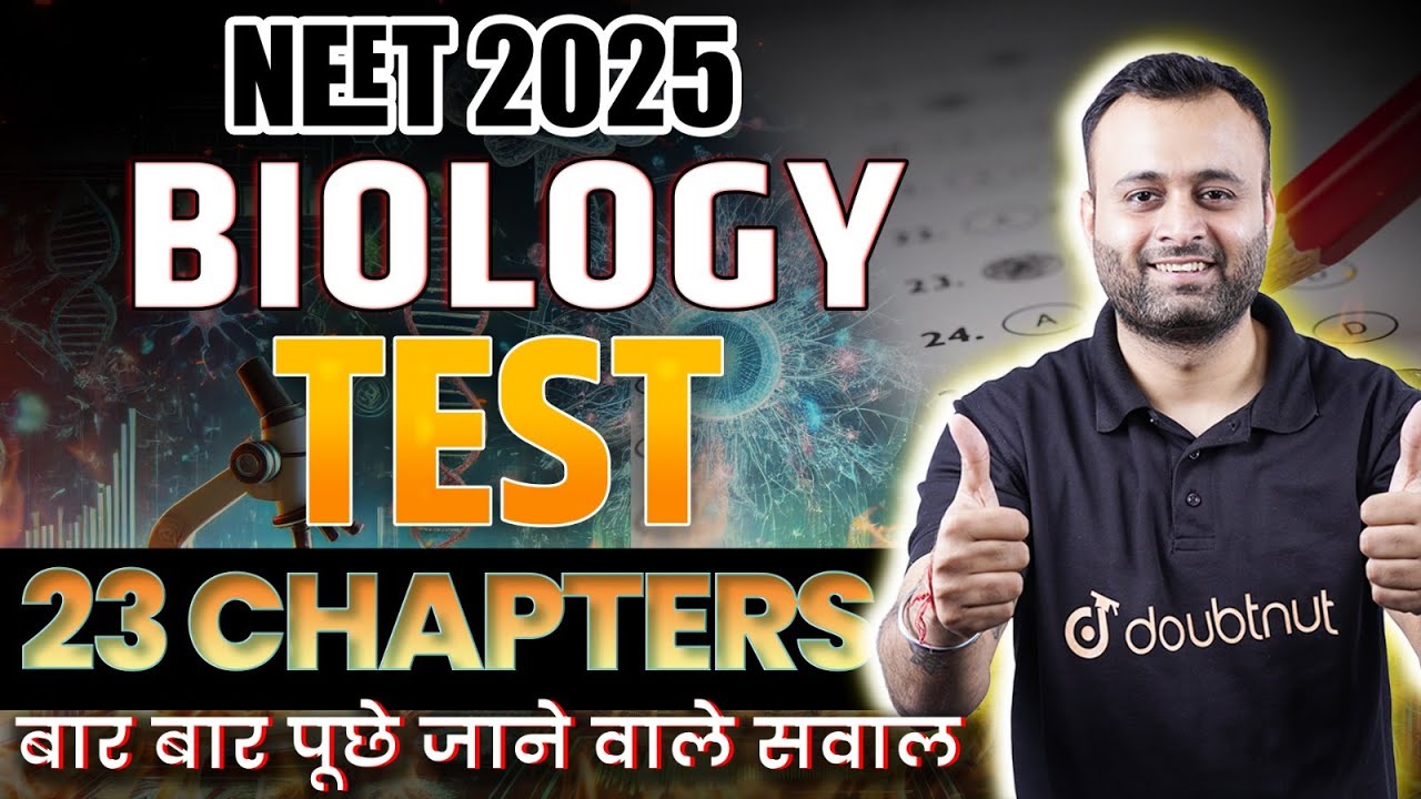 NEET 2025 - Complete Biology🔴Live Test | All 23 Chapters in One Video | NEET 2025 Bio VVI Questions🔥