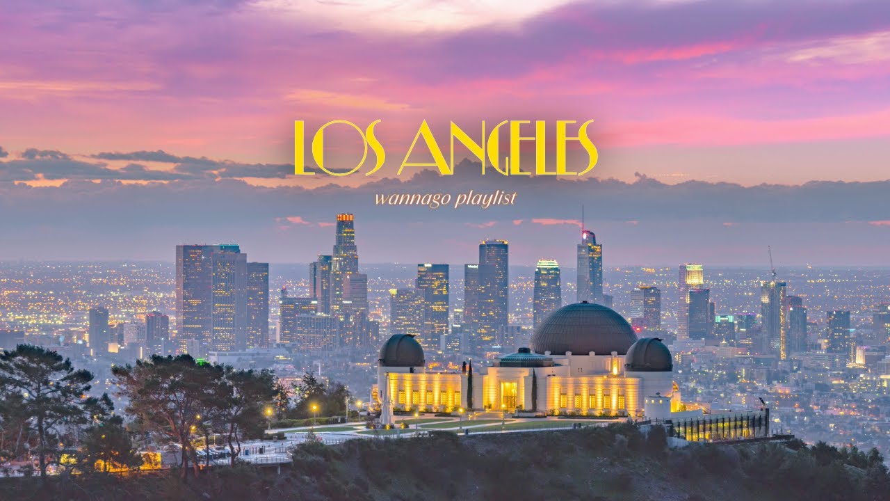 🇺🇸🌃 LA Playlist | 그리피스 천문대에서 바라보는 LA 야경 | 로스 엔젤레스 미 서부 여행 플레이리스트