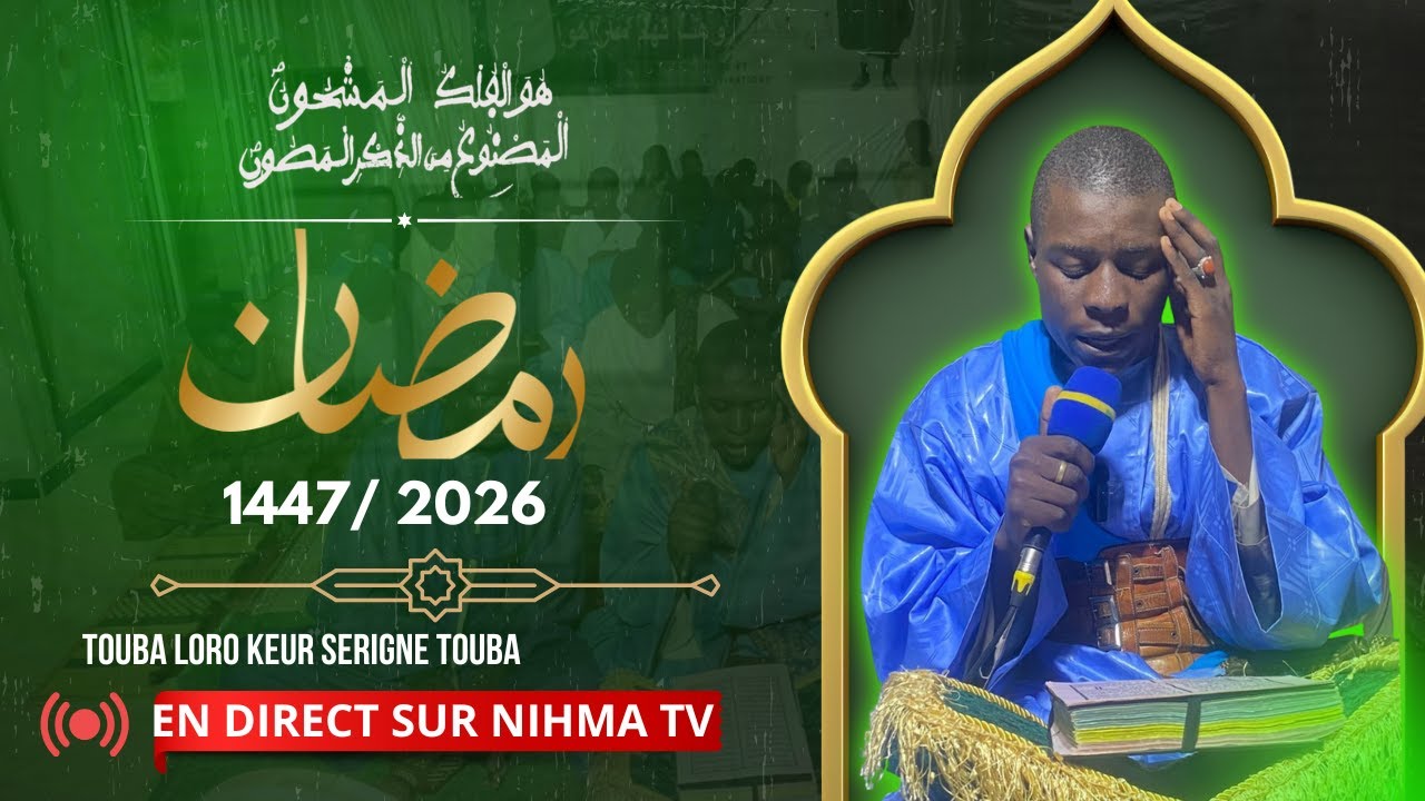 🛑EN DIRECT RÉCITAL FULKU MASHUN TOUBA LORO RAMADAN 1447 / 2026