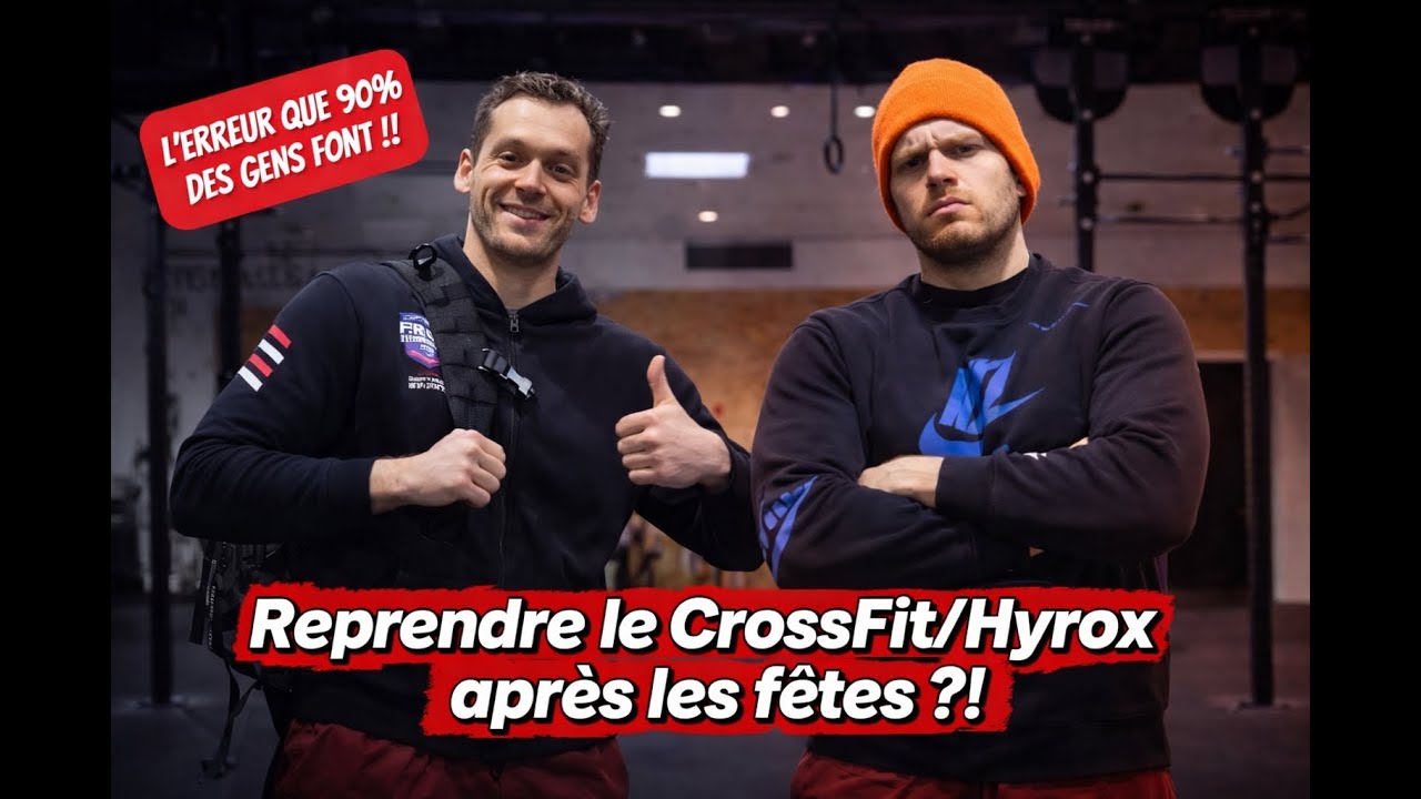 Reprendre l’HYROX / CROSSFIT après les fêtes : L'érreur que 90% font !
