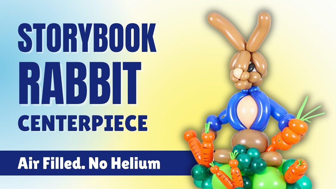 Storybook Rabbit Balloon Centerpiece Tutorial | Advanced Air‑Filled Party Decor (No Helium)