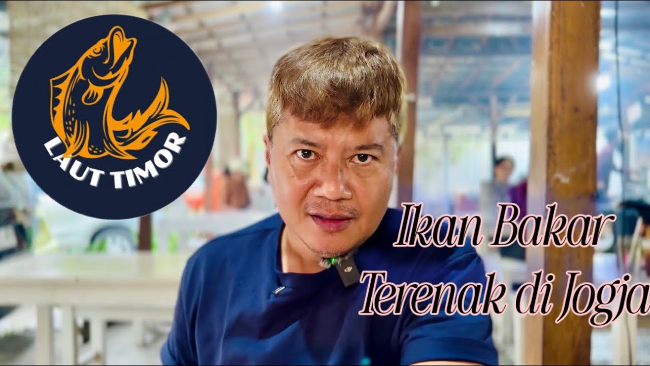 IKAN BAKAR TERENAK DI JOGJA | WARUNG LAUT TIMOR