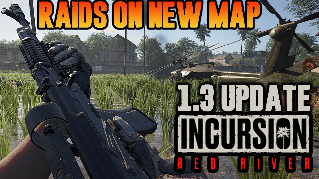 INCURSION RED RIVER 1.3 UPDATE | STORY RAIDS ON THE NEW MAP (AI UPGRADED)