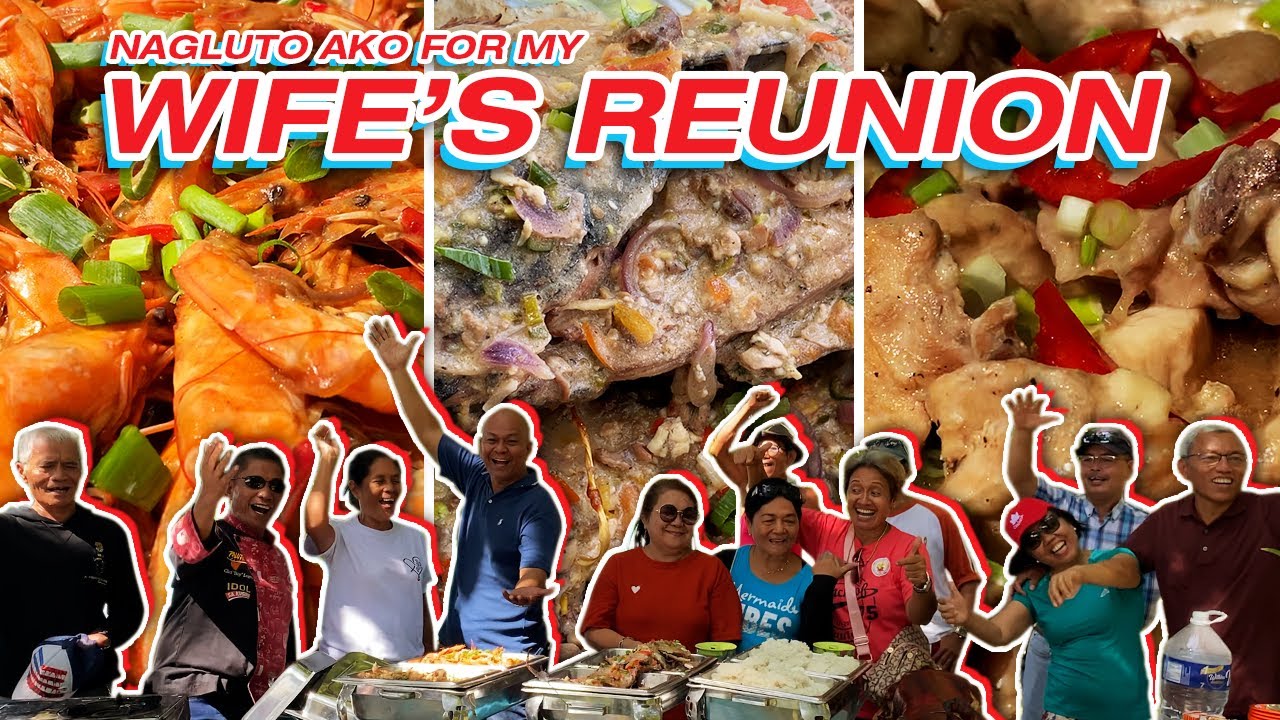 NAGLUTO AKO PARA SA REUNION NG AKING WIFE | CHEF BOY LOGRO