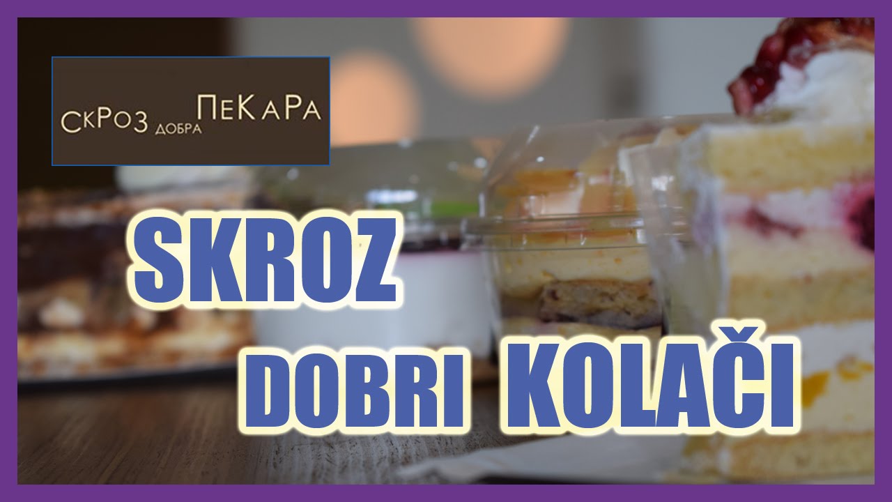 Skroz Dobra Pekara - Kolači