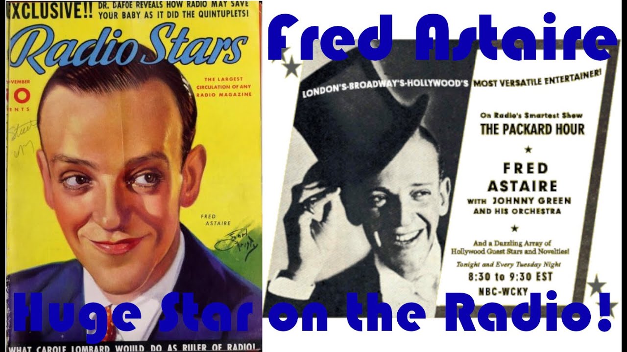 Fred Astaire HUGE Star on the Radio