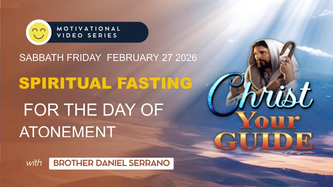 Christ Your Guide SPIRITUAL FASTING FOR THE DAY OF ATONEMENT