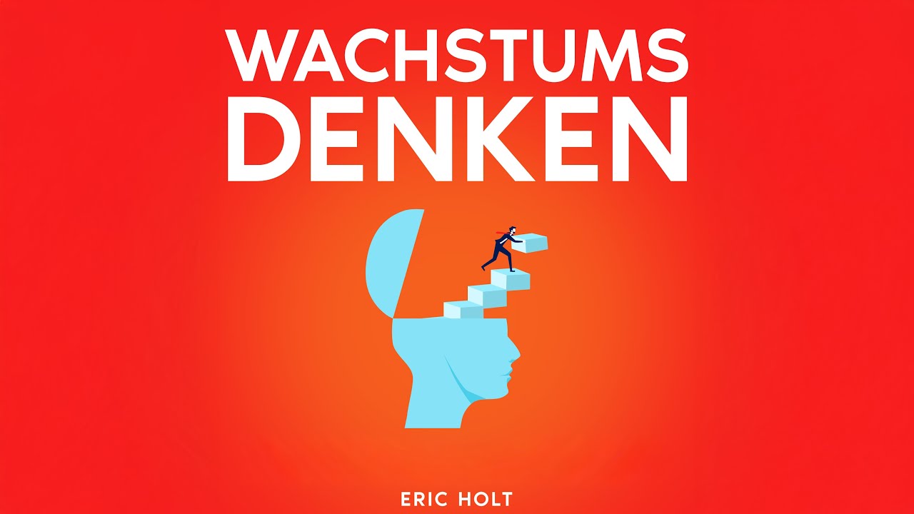 Wachstumsdenken - Strategien f&uuml;r Erfolg & Selbstvertrauen | H&ouml;rbuch
