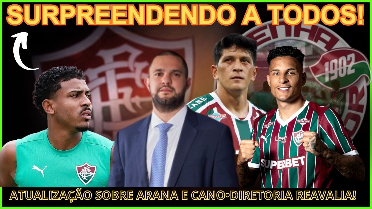 JK ESTÁ SURPREENDENDO A TODOS NO FLUMINENSE•DIRETORIA REAVALIA CONTRATAÇÕES•ARANA E CANO VOLTANDO