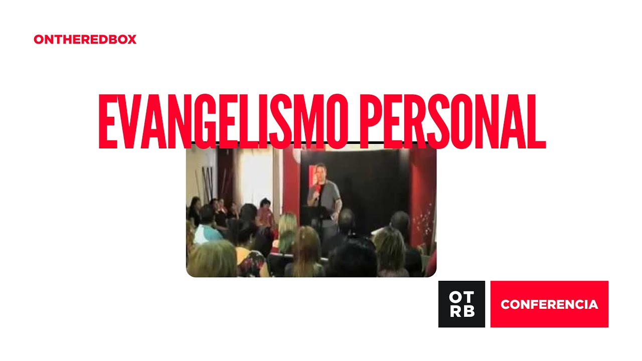 Evangelismo Personal – ONTHEREDBOX
