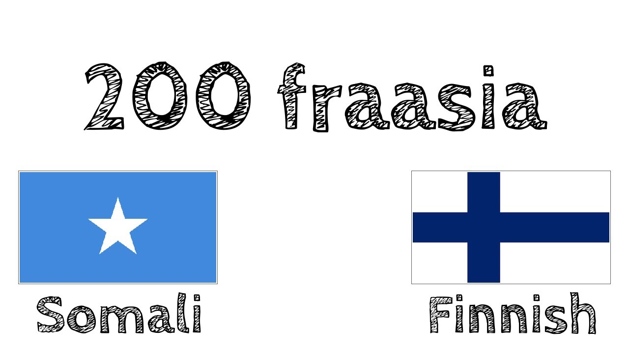 200 fraasia - Somali - Suomi