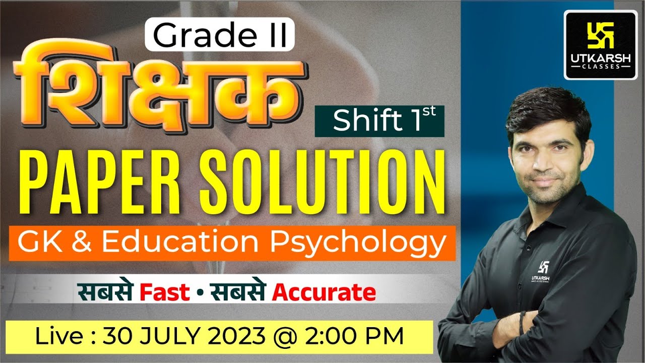 2nd Grade Teacher Re-Exam | GK & Education Psychology | Shift-1 | Paper Solution | Utkarsh Classes