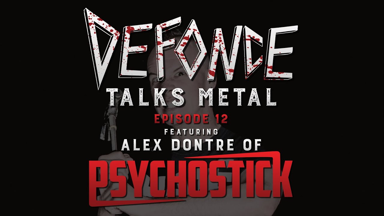Alex Dontre of Psychostick on DeFonce Talks Metal