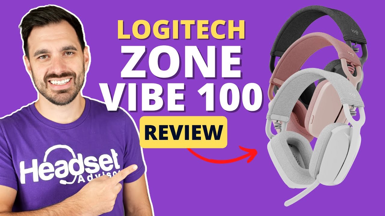 Logitech Zone Vibe 100: Good Bluetooth Headset Vibes
