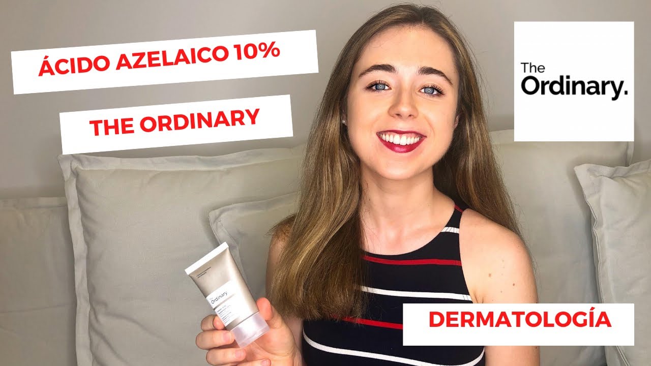 ACIDO AZELAICO THE ORDINARY | PARA QUE SIRVE, COMO USARLO, COMO COMBINARLO | DERMATOLOGIA
