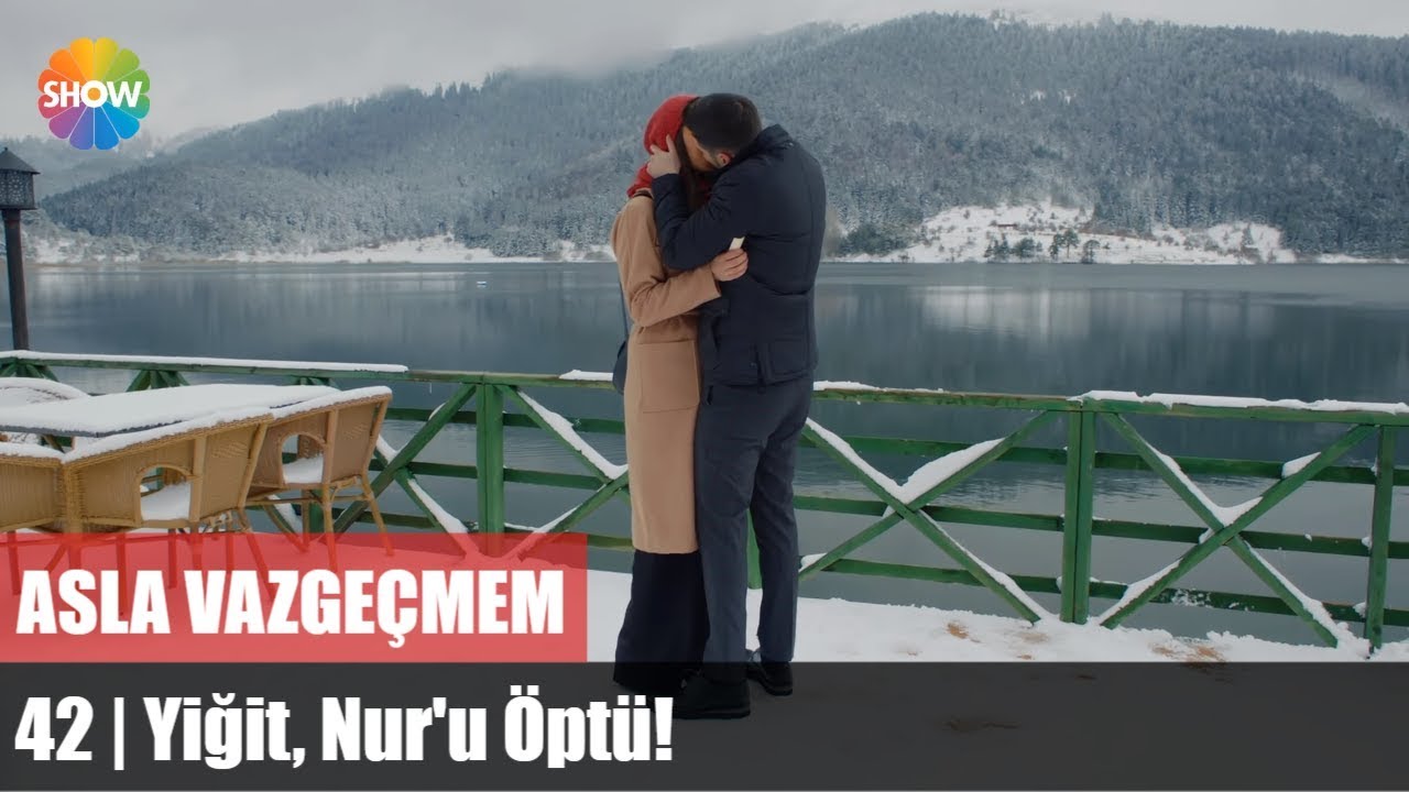 Yiğit, Nur'u Öptü! | Asla Vazgeçmem 42.Bölüm Sonu