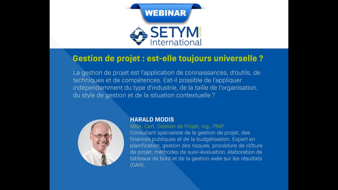 Webinaire SETYM : Gestion des projets : est-elle toujours universelle ? avec Harald Modis.