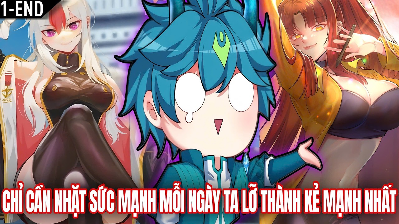 [Trọn Bộ 1-End] Tôi Nhặt Sức Mạnh Mỗi Ngày Lỡ Vô Địch Từ Lúc Nào Không Hay | Vitamin truyện