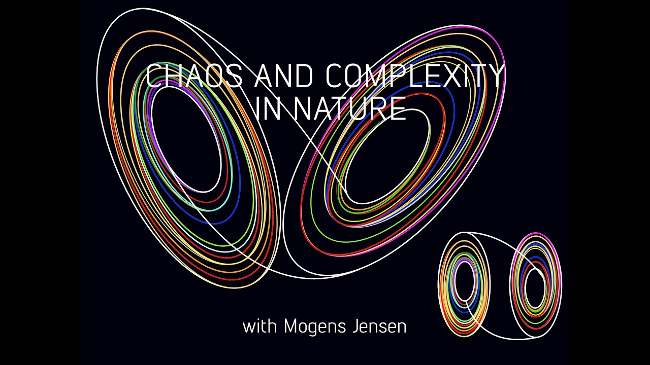 Chaos and complexity in nature with Mogens Jensen