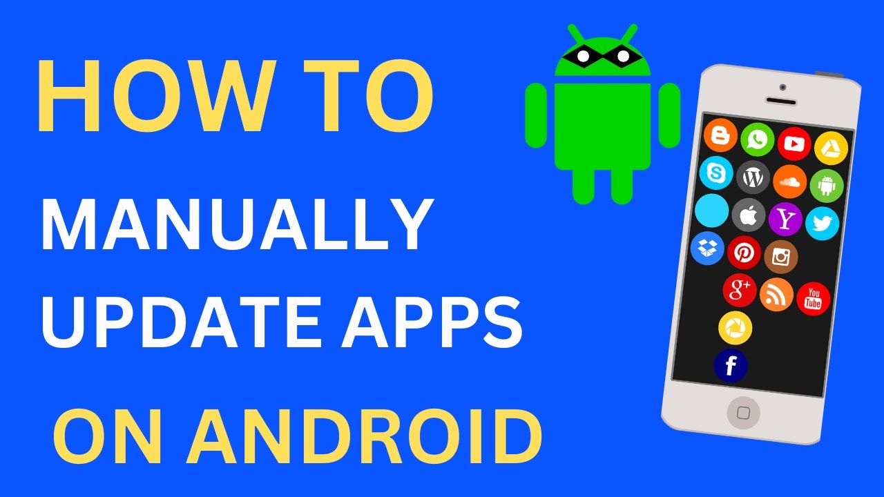 How to Manually Update Apps on Android Phone