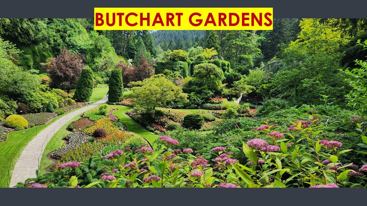 Butchart Gardens, Victoria, British Columbia Canada PART 1 June 2023