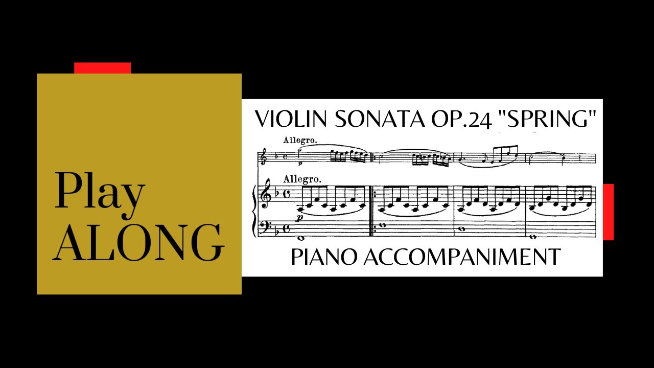 Beethoven - Violin Sonata in F Major Op.24 - accompaniment
